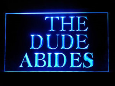 The Dude Abides LED Neon Sign